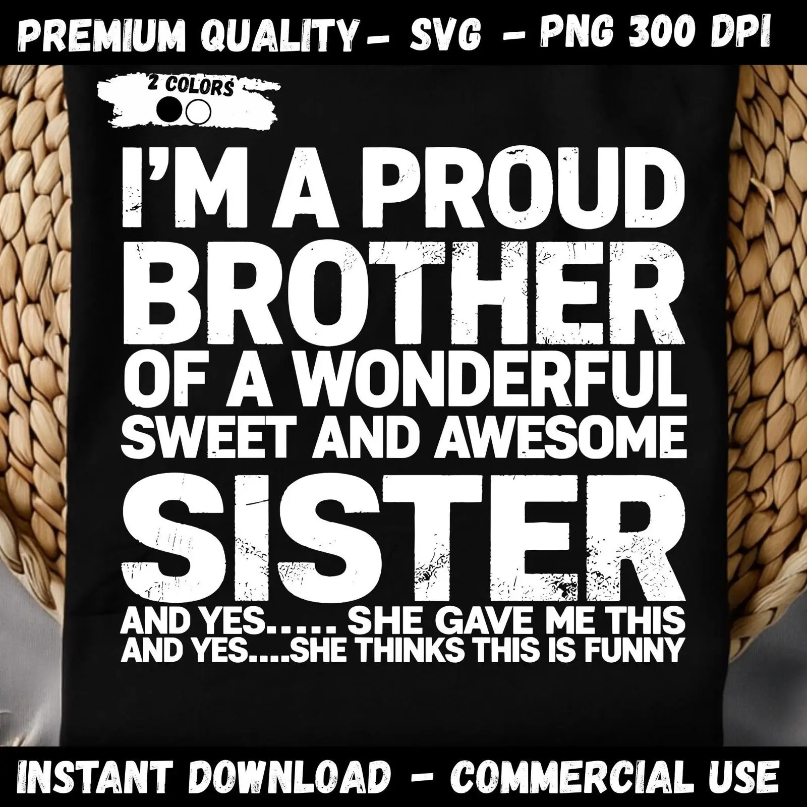 Commercial Printing File - I'm A Proud Brother Of Wonderful